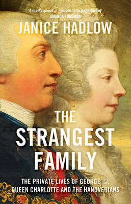 Strangest Family -  Janice Hadlow