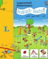 Langenscheidt Bildwörterbuch Arabisch - Deutsch - für Kinder ab 3 Jahren - Langenscheidt, Redaktion