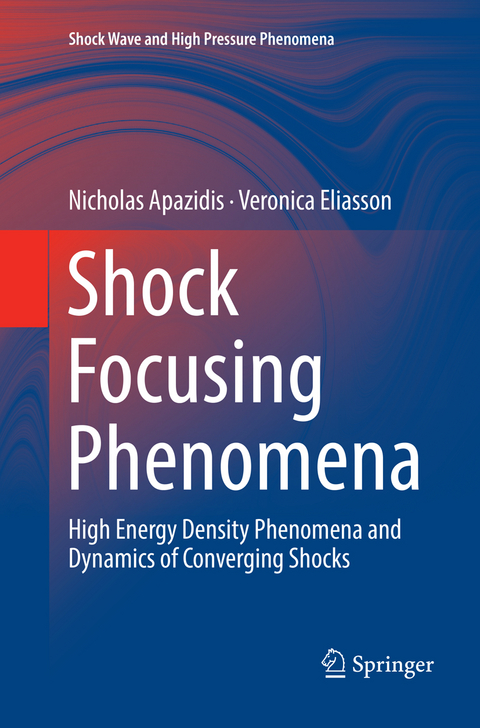 Shock Focusing Phenomena - Nicholas Apazidis, Veronica Eliasson