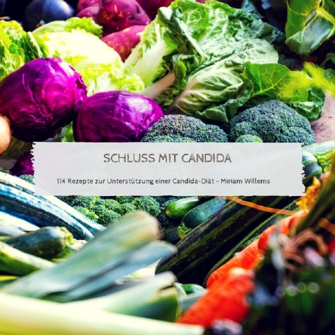 Schluss mit Candida - Miriam Willems