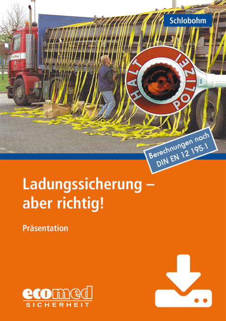 Ladungssicherung - aber richtig! - Download - Wolfgang Schlobohm