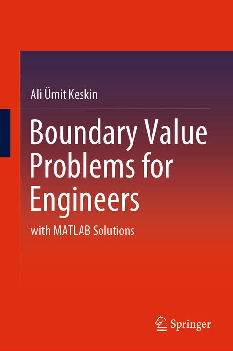 Boundary Value Problems for Engineers - Ali Ümit Keskin