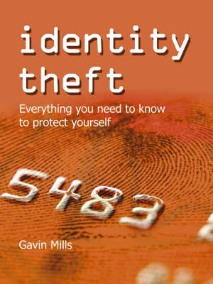 Identity Theft -  Gavin Mills