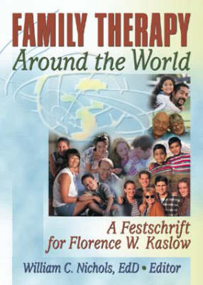 Family Therapy Around the World -  William Nichols