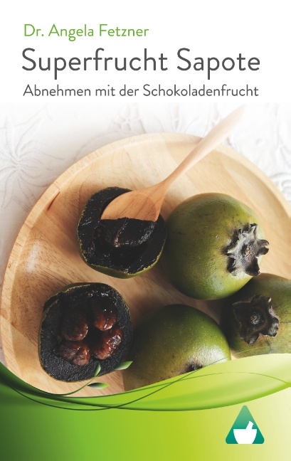 Superfrucht Sapote - Angela Fetzner