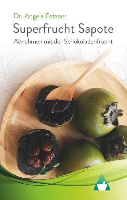 Superfrucht Sapote - Angela Fetzner