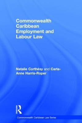 Commonwealth Caribbean Employment and Labour Law -  Natalie Corthesy, Jamaica) Harris-Roper Carla-Anne (University of the West Indies