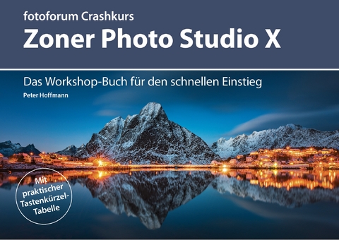 Crashkurs Zoner Photo Studio X - Peter Hoffmann