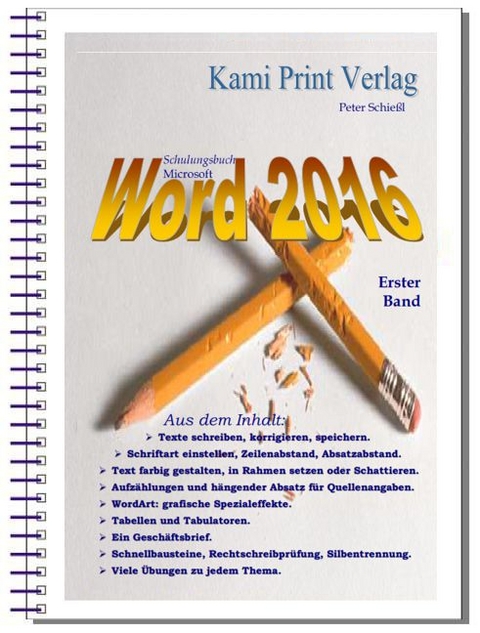 Word 2016 - Erster Band - Schießl Peter