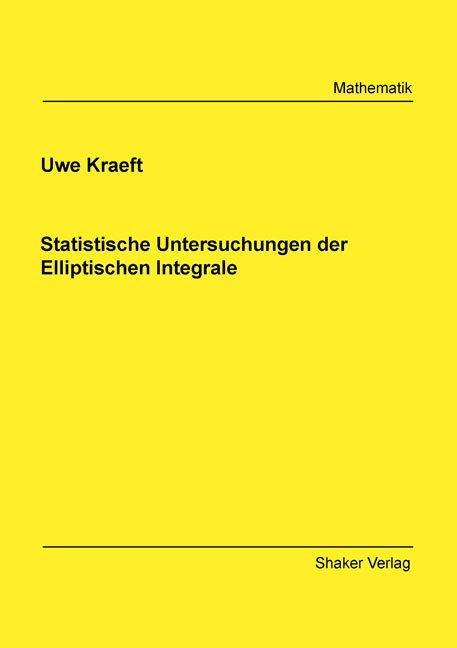 Statistische Untersuchungen der Elliptischen Integrale - Uwe Kraeft
