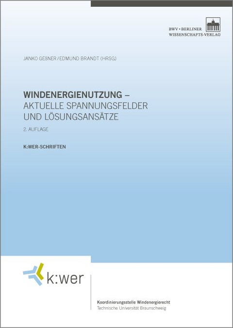 Windenergienutzung – aktuelle Spannungsfelder und Lösungsansätze - 