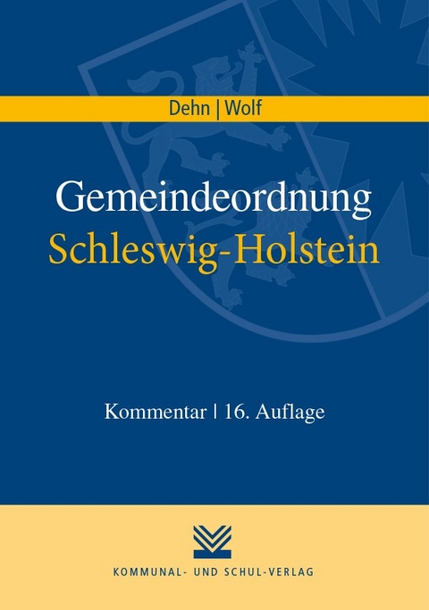 Gemeindeordnung Schleswig-Holstein - Klaus D Dehn, Thorsten I Wolf