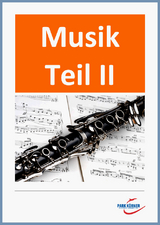 Musik Teil II: Theorie, Musikgeschichte, Jazz, Instrumentenkunde - mit 18 eingebetteten Audiosequenzen - digitales Buch für die Schule, anpassbar auf jedes Niveau -  Park Körner GmbH