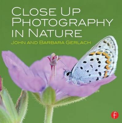 Close Up Photography in Nature -  John and Barbara Gerlach