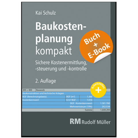 Baukostenplanung kompakt - mit E-Book - Kai Schulz