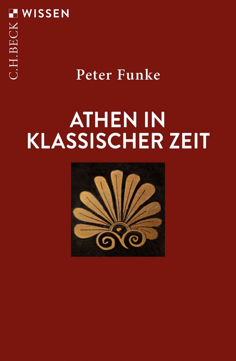 Athen in klassischer Zeit - Peter Funke