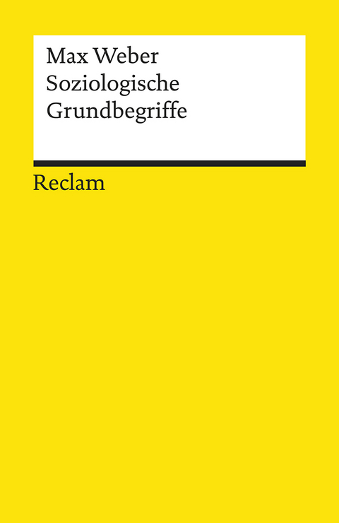 Soziologische Grundbegriffe - Max Weber