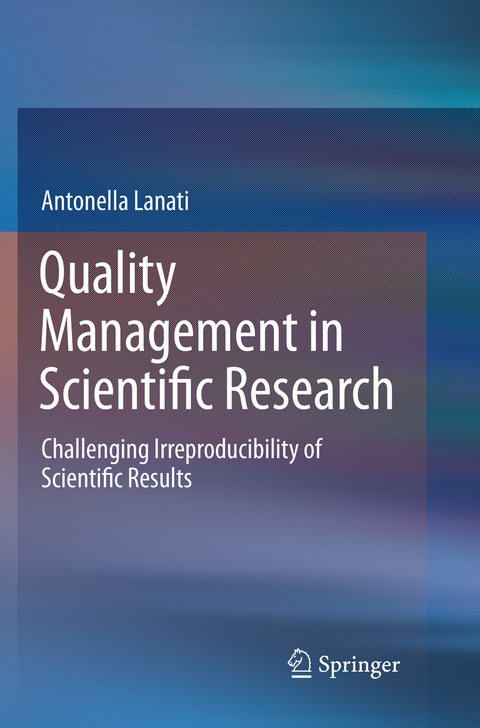 Quality Management in Scientific Research - Antonella Lanati