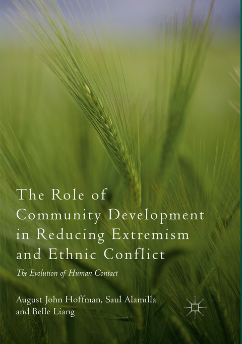 The Role of Community Development in Reducing Extremism and Ethnic Conflict - August John Hoffman, Saul Alamilla, Belle Liang