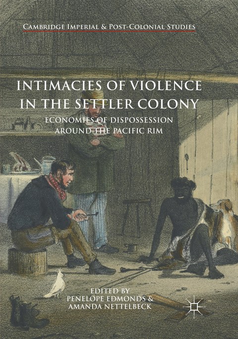 Intimacies of Violence in the Settler Colony - 