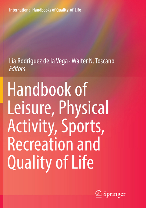 Handbook of Leisure, Physical Activity, Sports, Recreation and Quality of Life - 