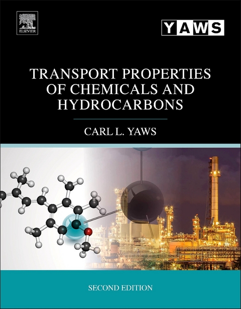 Transport Properties of Chemicals and Hydrocarbons -  Carl L. Yaws