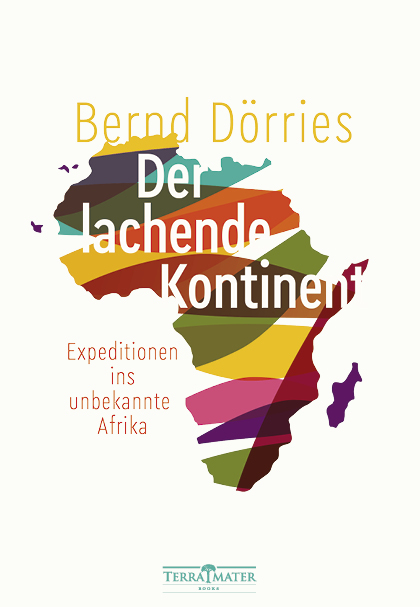 Der lachende Kontinent - Bernd Dörries