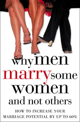 Why Men Marry Some Women and Not Others -  John T. Molloy