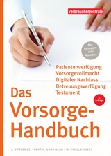 Das Vorsorge-Handbuch - Bittler, Jan; Schuldzinski, Wolfgang; Nordmann, Heike; Frey, Carina