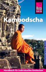 Reise Know-How Reiseführer Kambodscha - Neuhauser, Andreas