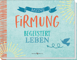 Meine Firmung - Melissa Schirmer