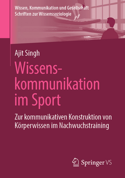 Wissenskommunikation im Sport - Ajit Singh