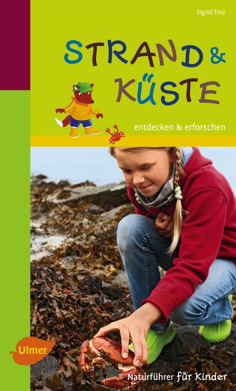Naturführer für Kinder: Strand und Küste - Sigrid Tinz