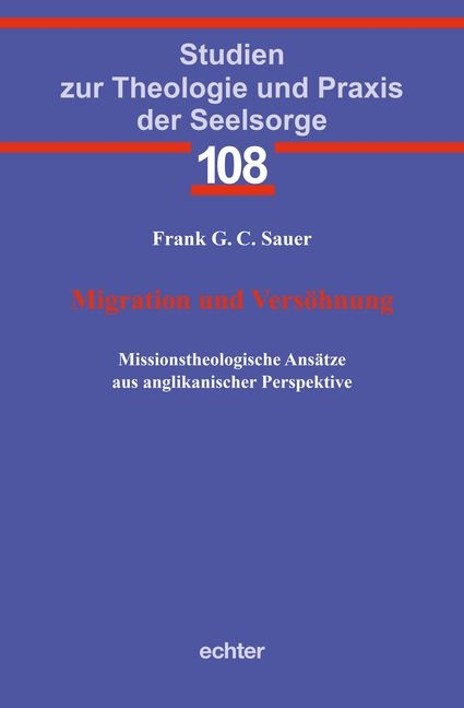 Migration und Versöhnung - Frank G. C. Sauer