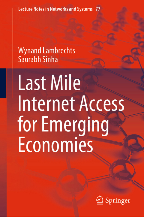 Last Mile Internet Access for Emerging Economies - Wynand Lambrechts, Saurabh Sinha