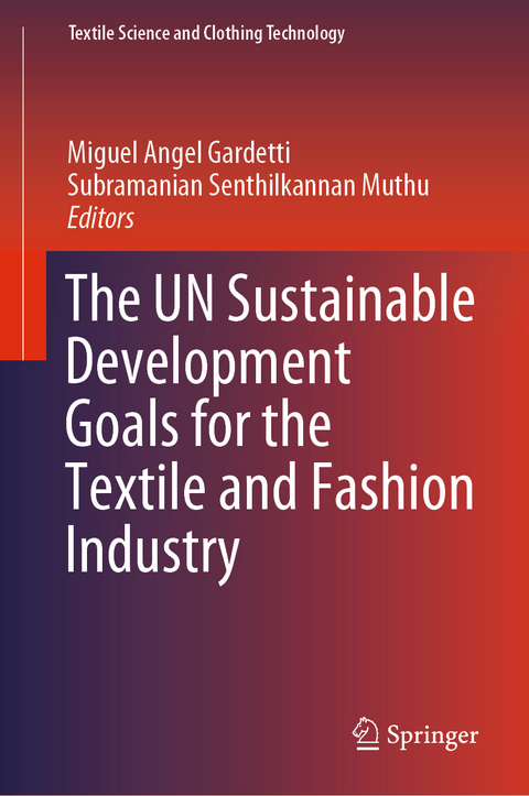 The UN Sustainable Development Goals for the Textile and Fashion Industry - 