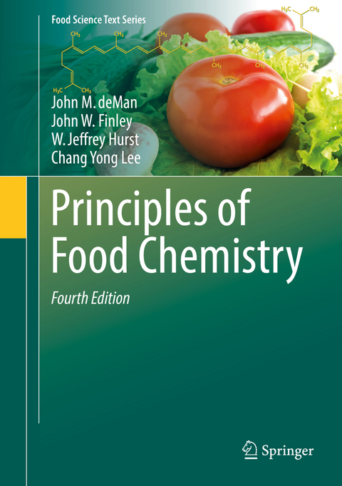Principles of Food Chemistry - John M. Deman, John W. Finley, W. Jeffrey Hurst, Chang Yong Lee