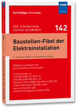 Baustellen-Fibel der Elektroinstallation - Cichowski, Rolf Rüdiger