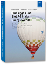 Flüssiggas und BioLPG in der Energiewende - Uwe Thomsen, Maira Kusch, Frank Urbansky