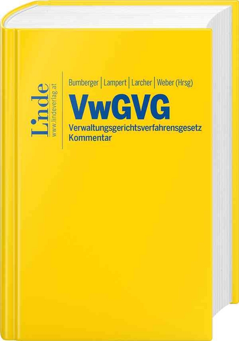 VwGVG | Verwaltungsgerichtsverfahrensgesetz - Maria Bertel, Flavia Blecha, Friederike Bundschuh-Rieseneder, Peter Bußjäger, Angela Dengg, Jakob Egger, Gerald Fuchs, Günther Grassl, Julia Oberdanner, Irmgard Rath-Kathrein, Sigmund Rosenkranz, Linda Rupprechter, Christoph Schramek, Florian Schwetz, Anna Walbert-Satek, Andreas Wimmer