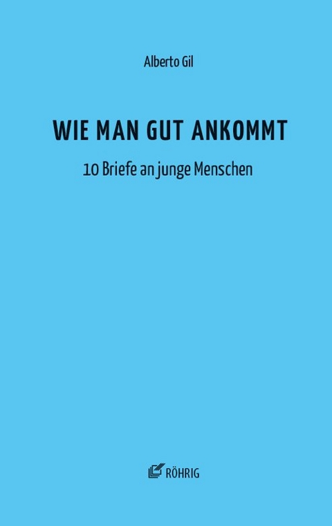 Wie man gut ankommt - Alberto Gil