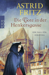 Die Tote in der Henkersgasse - Astrid Fritz