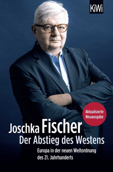 Der Abstieg des Westens - Joschka Fischer