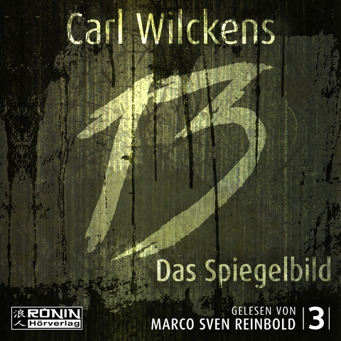 Dreizehn. Das Spiegelbild - Carl Wilckens