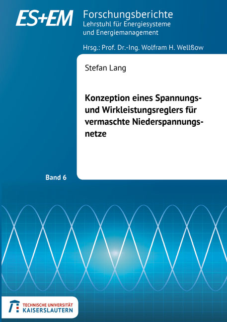 Konzeption eines Spannungs- und Wirkleistungsreglers für vermaschte Niederspannungsnetze - Stefan Lang