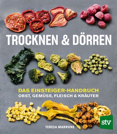 Trocknen und Dörren - Teresa Marrone