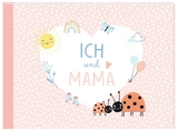 Kleines Eintragheft - Ich und Mama