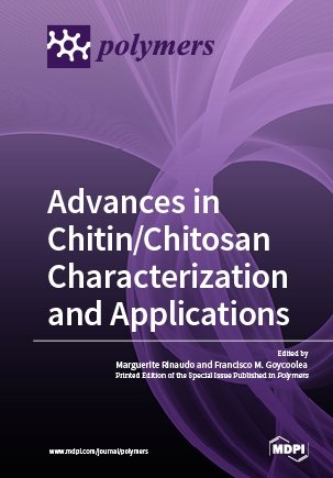 Advances in Chitin/Chitosan Characterization and Applications - 