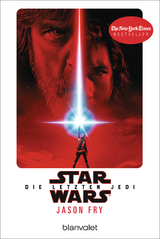 Star Wars™ - Die letzten Jedi - Jason Fry