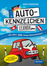 Das Autokennzeichen-Lexikon - Andrea Schwendemann